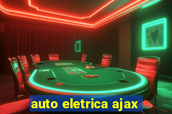 auto eletrica ajax